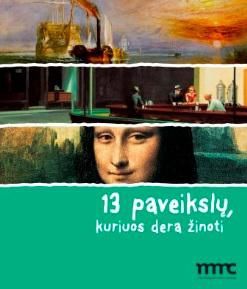 13 paveikslų, kuriuos dera žinoti